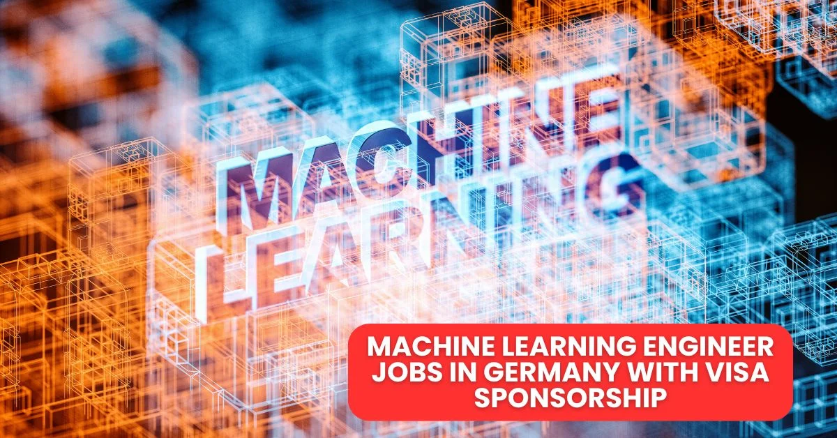 Machine Learning Engineer Jobs in Germany with Visa Sponsorship