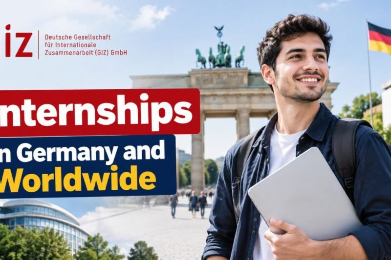 GIZ Internships in Germany and Worldwide: Eligibility, Duration and How to Apply