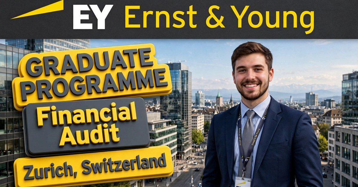 EY Financial Services Audit Graduate Programme, Zurich
