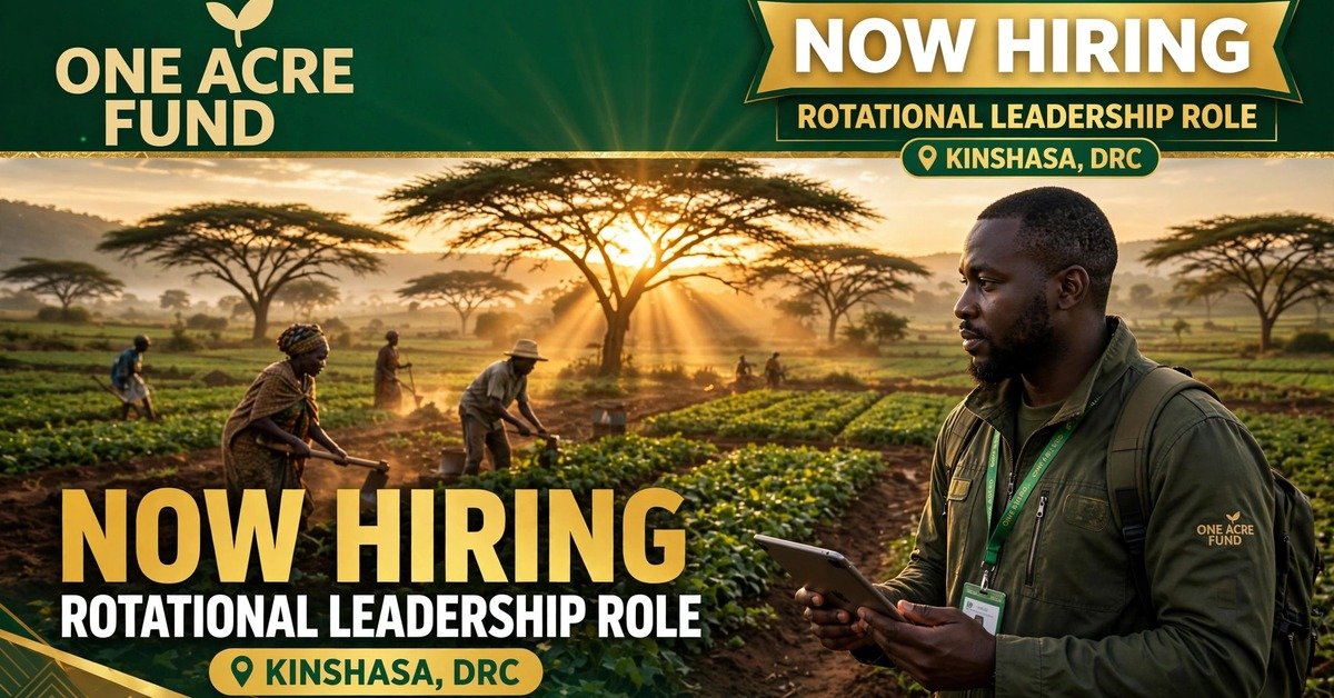 Rotational Senior Associate / Manager at One Acre Fund, Kinshasa, Democratic Republic of Congo